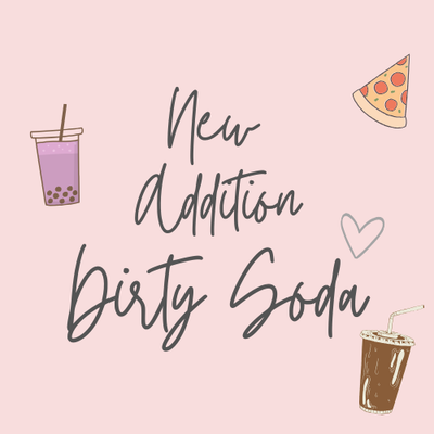 A Sweet New Addition: Dirty Soda 🥤✨